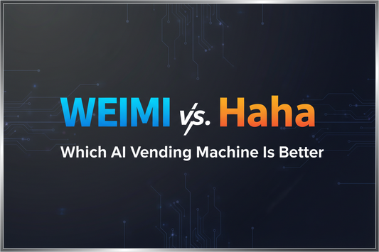 WEIMI vs. Haha: Which AI Vending Machine Is Better